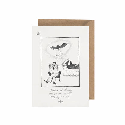 Dracula at therapy, when you are immortal, every day is a crisis, A6 with Recycled Envelope