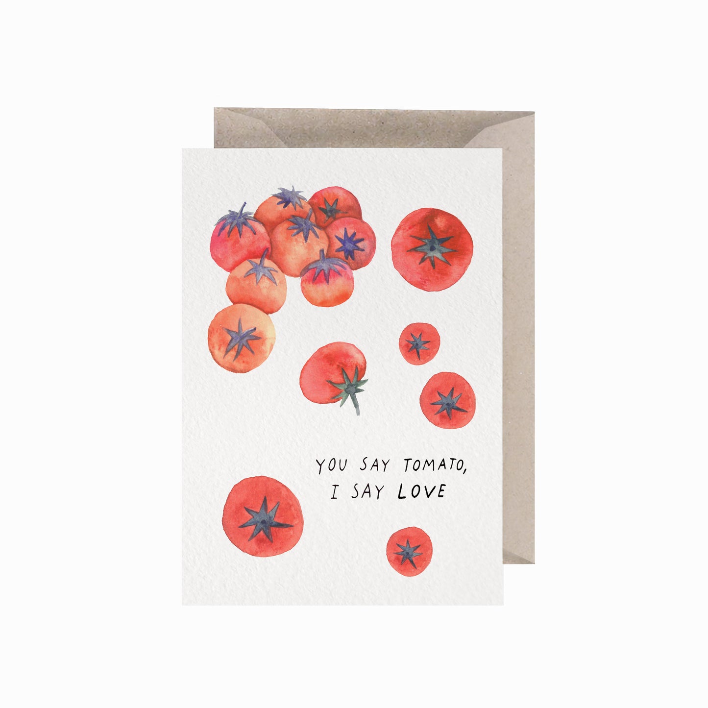 You Say Tomato I Say Love, A6, with Envelope