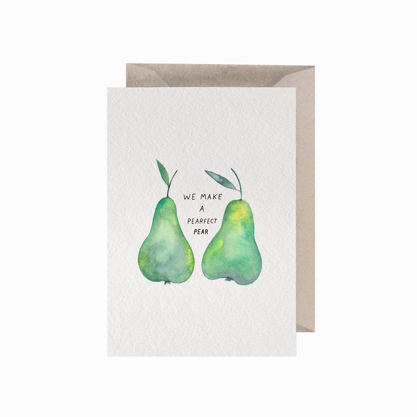 We Make a Perfect Pear, A6, with Envelope