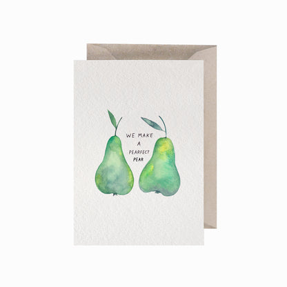 We Make a Perfect Pear, A6, with Envelope