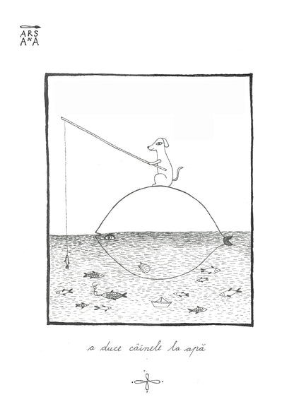 A duce câinele la apă, Colecția Proverbe Românești Ilustrate