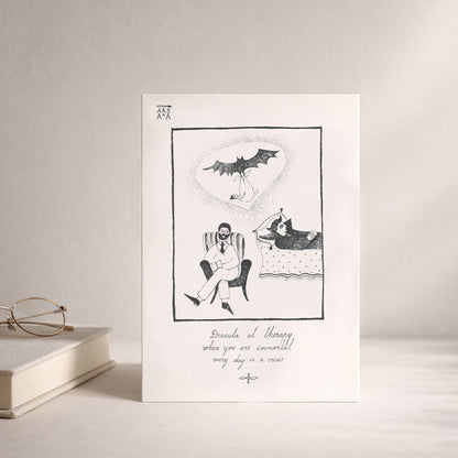 Dracula at therapy, when you are immortal, every day is a crisis, A6 with Recycled Envelope