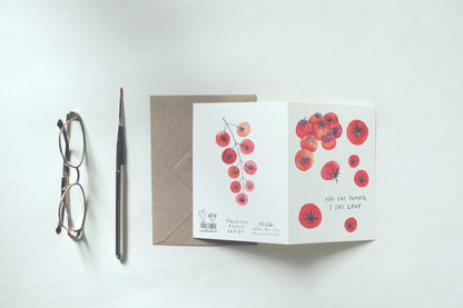 You Say Tomato I Say Love, A6, with Envelope